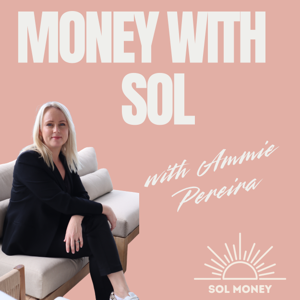Money With Sol Podcast