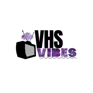 VHS Vibes