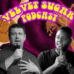 Velvet Sugar Podcast