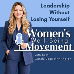 Women's Well-Being Movement: Leading Ladies Leaving Legacies
