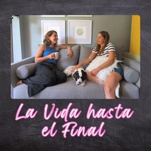 La Vida Hasta el Final