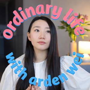 ordinary life with arden wei