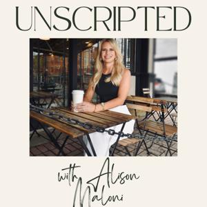 Unscripted with Alison Maloni