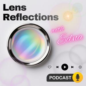 Lens Reflections with Edna