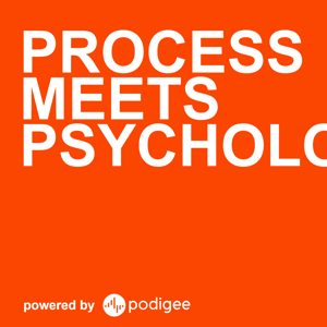 Process meets Psychology