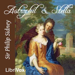 Sir Philip Sidney  - Astrophil and Stella