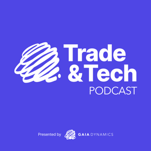 Trade & Tech Podcast