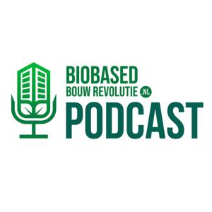 Biobased Bouw Revolutie Podcast 🌱