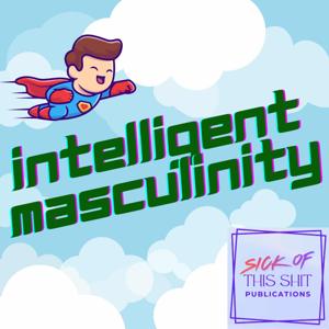 Intelligent Masculinity