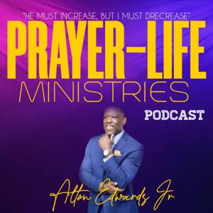 “He must increase, but I must decrease “ Prayer-Life Ministries