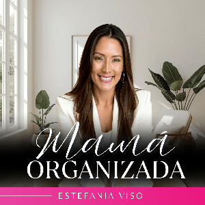 Mamá Organizada | Tiempo, Orden, Mentalidad Positiva, Maternidad, Trabajo desde Casa, Como Crecer, Finanzas, Rutinas