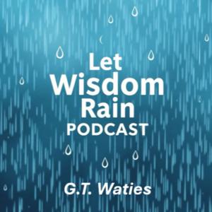 Let Wisdom Rain