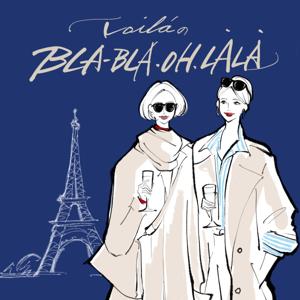 Voilà の 『Bla-bla,oh là là!』