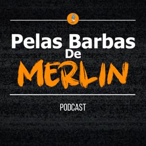 Pelas Barbas de Merlin