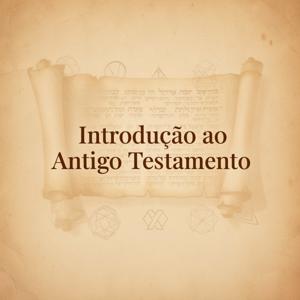 Introdução ao Antigo Testamento