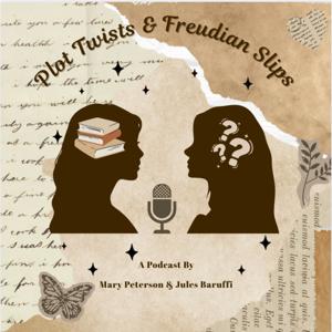 Plot Twists and Freudian Slips Podcast