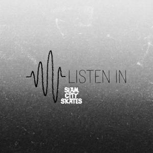 Listen In: Slam City Skates