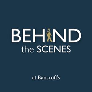 Behind the Scenes at Bancroft’s