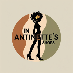 In Antinette’s Shoes
