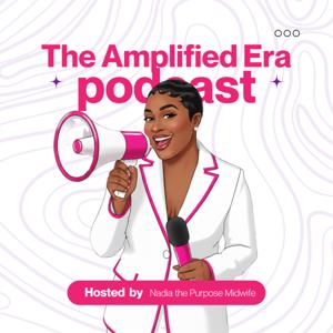The Amplified Era Podcast