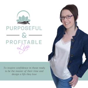 Purposeful & Profitable Life