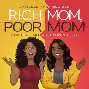 Rich Mom Poor Mom | A Substack Podcast on parenting + motherhood