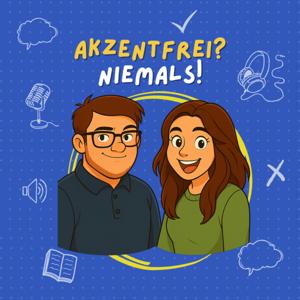 Akzentfrei? Niemals!