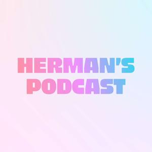 Herman's Podcast