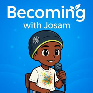 Becoming With Josam