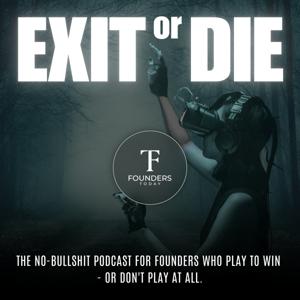 Exit or Die