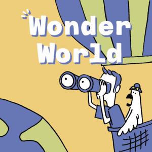 Wonder World ~まだ見ぬ景色がやっぱり見たい~