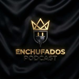 Enchufados PODCAST