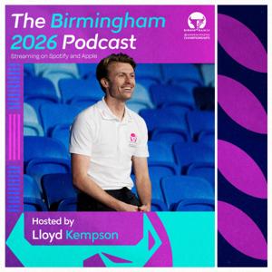 The Birmingham 2026 Podcast