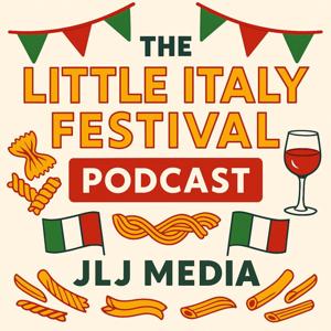 The Little Italy Festival Podcast
