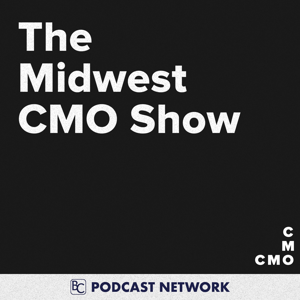 The Midwest CMO Show