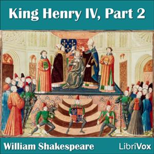 William Shakespeare - King Henry IV, Part 2