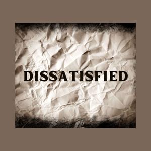 Dissatisfied
