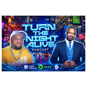Turn the Night Alive Podcast