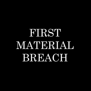 First Material Breach