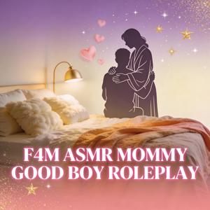 F4M ASMR Mommy Good Boy Roleplay | Loving Mom Son Comfort Audio Relaxation [Female Narrator]