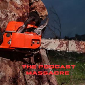 The Podcast Massacre