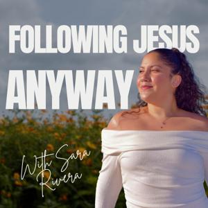 Following Jesus Anyway