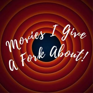 Movies I Give a Fork About