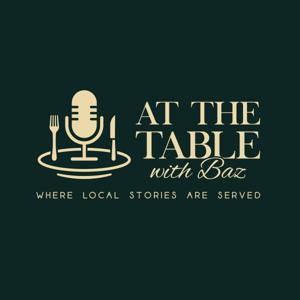 At The Table with Baz