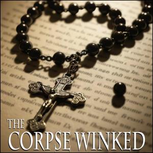 The Corpse Winked