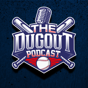 The Dugout Podcast