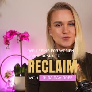RECLAIM with Olga Davidoff
