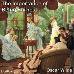 The Importance of Being Earnest by Oscar Wilde.