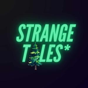 Strange Tales* Podcast