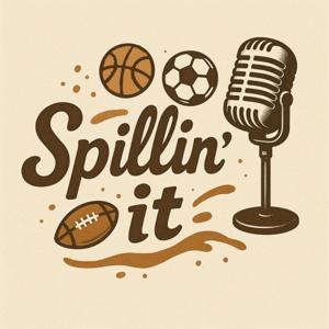 Spillin’ It